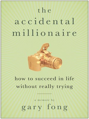 cover image of The Accidental Millionaire